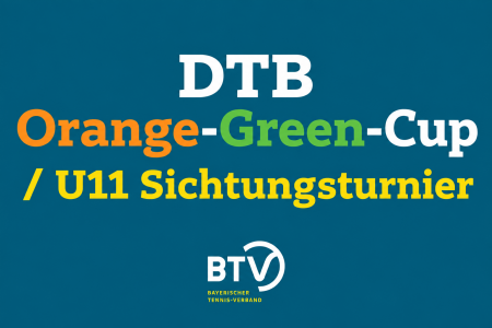 DTB Orange-Green-Cup Süd / U11 Sichtungsturnier